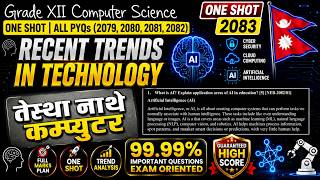 Recent Trends in Technology | NEB Class 12 Computer Science 2083 | One Shot Complete Revision 😱.