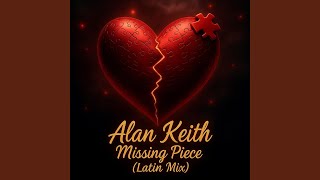 Famous Missing Piece (feat. Alan Keith) (Latin Mix) Wealth