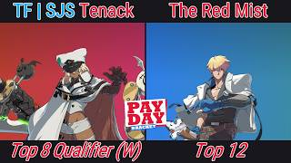[The PAYDAY Bracket #50] Top 12 - TF | SJS | Tenack (Ramlethal Valentine) VS The Red Mist (Ky Kiske)