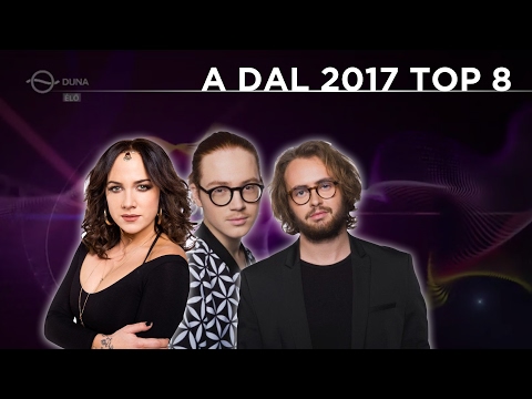 A Dal 2017 // My Top 8 of the Finalists