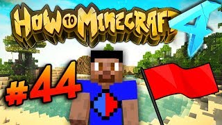 CAPTURE THE FLAG EVENT!  - HOW TO MINECRAFT S4 #44