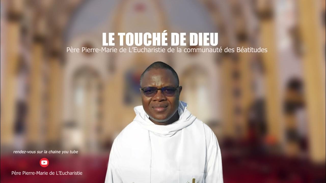 Le toucher de Dieu YouTube