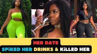 He Laced Her Drinks So He Could Sleep With Her But Killed Her Instead; Instagram Model #truecrime