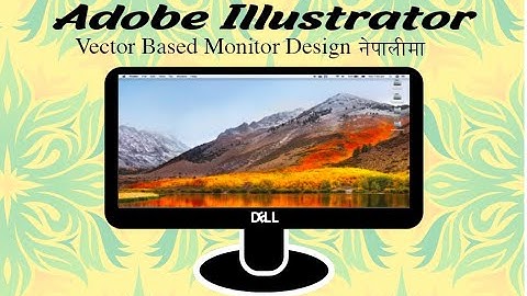 Monitor design in Adobe Illustrator | vector design Illustrator in Nepali