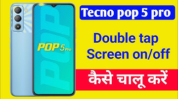 Tecno pop 5 Pro double tap screen on off | tecno pop 5 pro me double tap on off screen kaise kare