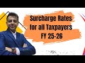 Surcharge Rates 2025 – All Changes Explained! Amendments by Finance Act 2025 #surcharge