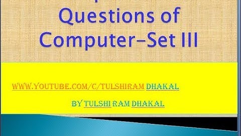 Multiple choices questions(MCQ) of Computer-part 3
