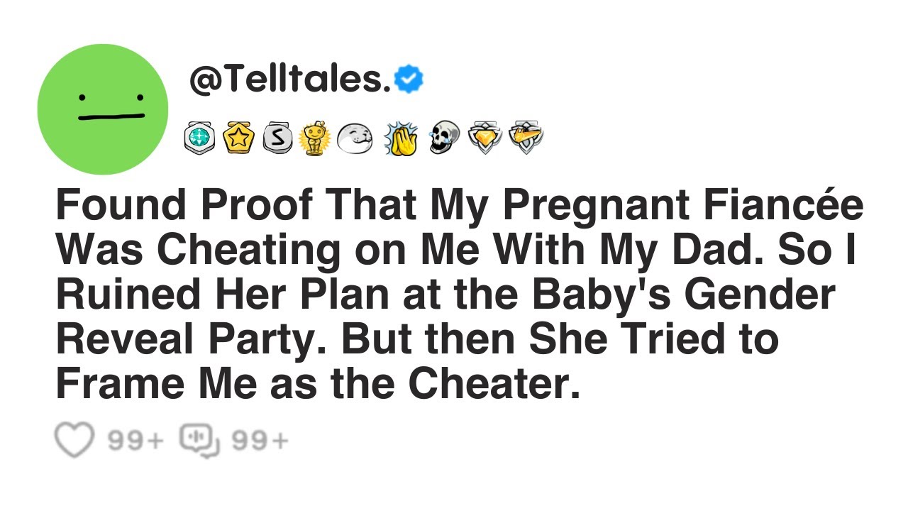 Outline Video Found Proof That My Pregnant Fiancée Was Cheating on Me With My Dad...