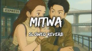 Mitwa (Slowed   Reverb) Shankar Mahadevan | Kabhi Alvida Naa Kehna | Planet Lo-Fi