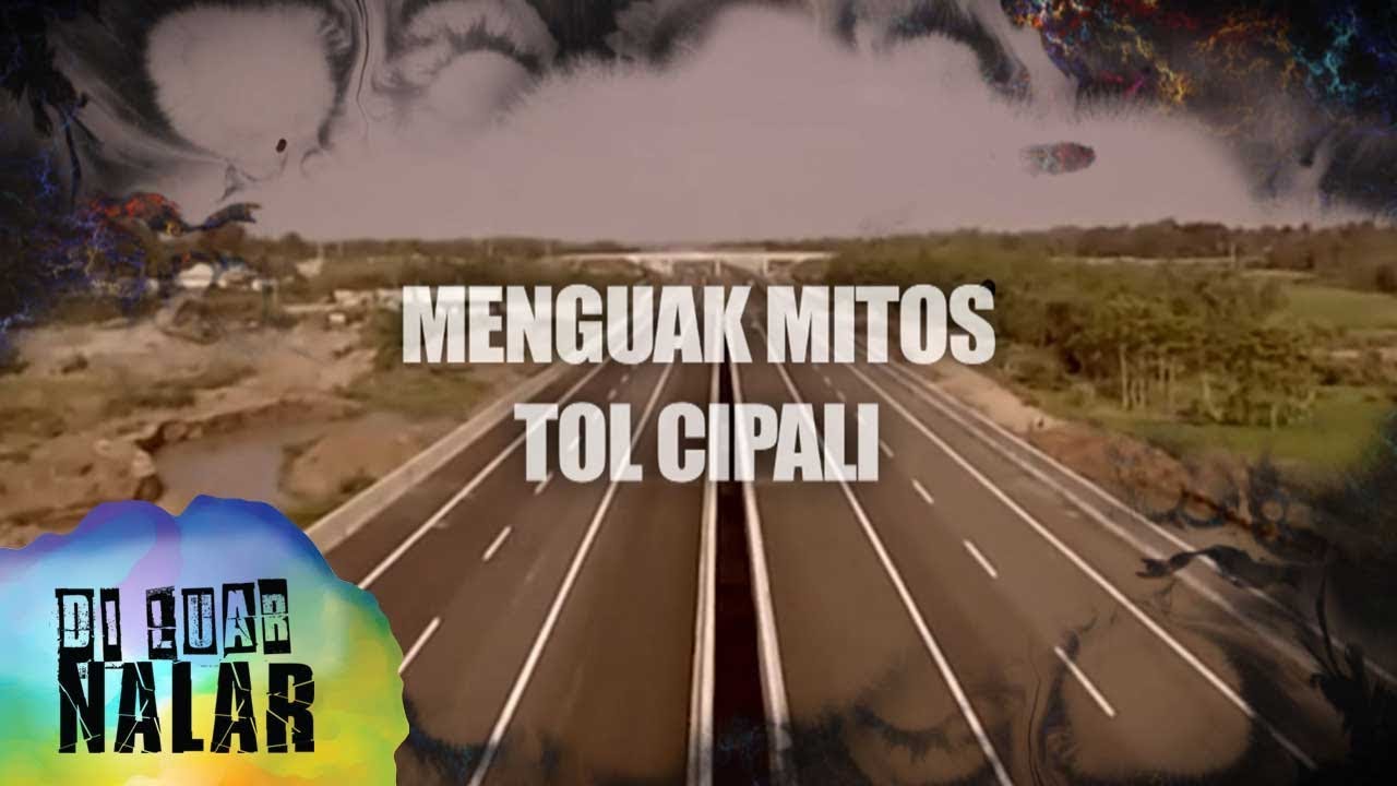 Menguak Misteri Tol Cipali - Di Luar Nalar