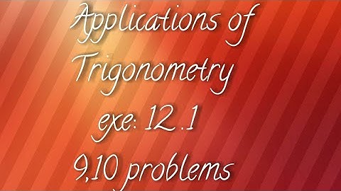 A.P/T.S 10th maths- Applications of Trigonometry- exe:12 .1- 9,10 problems
