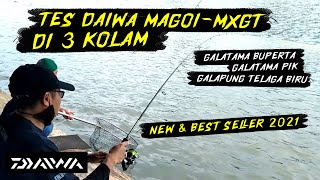 Tes Joran Daiwa Magoi Mxgt Di Tiga Kolam, Telaga Cibubur, Pik & Telaga Biru