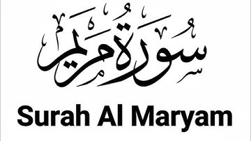 Surah Maryam | By MohammedAatifKhan | Full with Arabic text | 19-سورة مريم