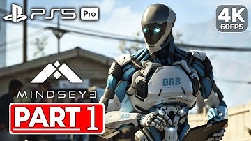 MINDSEYE Gameplay Walkthrough Part 1 FULL GAME [4K ULTRA HD PS5 PRO] - No Commentary