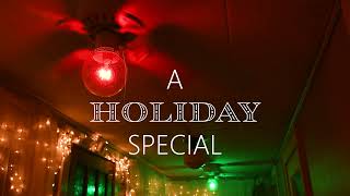 THE CEILING FAN HOLIDAY SPECIAL [The Ceiling Fans in My House]