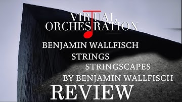 Review Benjamin Wallfisch Strings and Stringscapes by Orchestral Tools