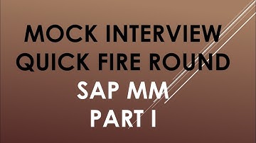 sap mm mock interview quick fire round | sap mm interview questions and answers