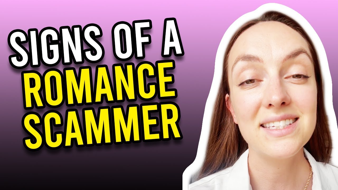 Signs Of A Romance Scammer - YouTube