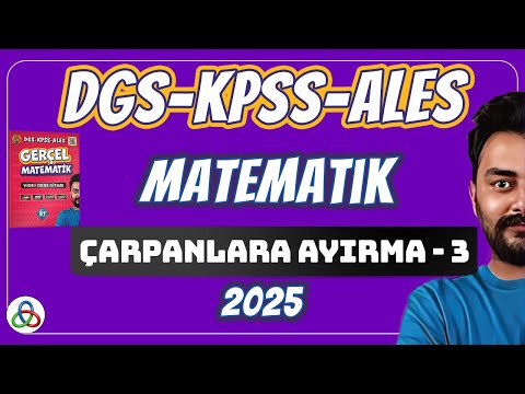 ÇARPANLARA AYIRMA | 3. Video | DGS-KPSS-ALES Matematik | 2024 |