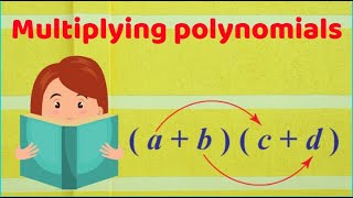 Multiplying polynomials