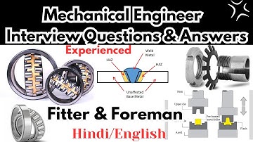 Mechanical Engineer Interview Questions And Answers For Mechanical Fitter And Foreman