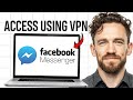 How to Use VPN for Facebook Messenger on a Laptop / PC (2026 UPDATE) ✅