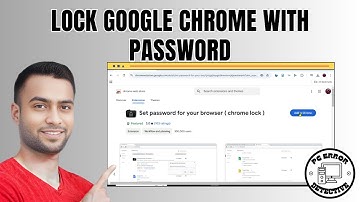 How to Lock Google Chrome With Password (Step-by-Step Guide)
