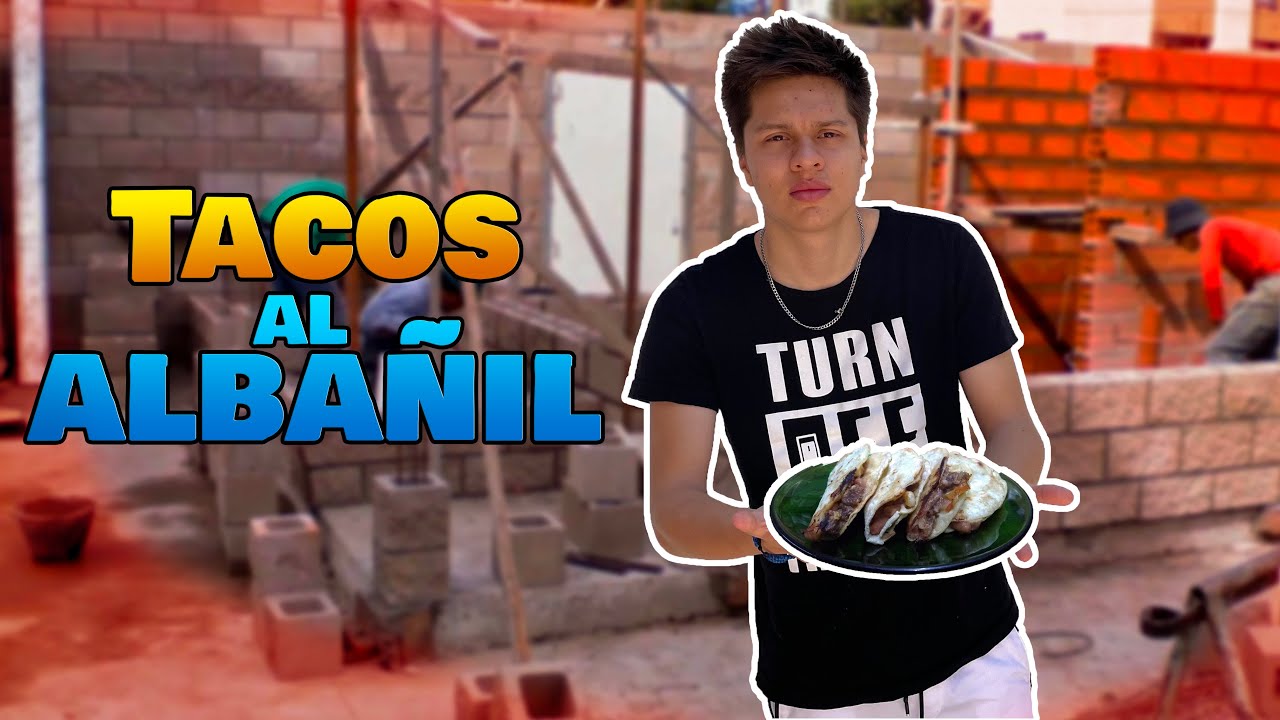 ¿COMO SON LOS TACOS AL ALBAÑIL? (LOS ORIGINALES)👷🌮 - YouTube