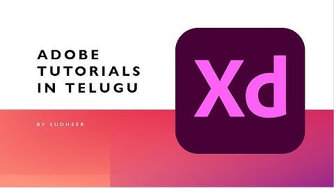 Adobe XD basics in Telugu