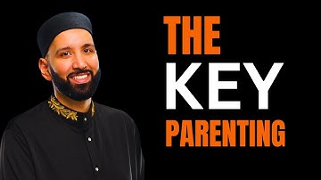 How to Raise Confident and Righteous Children in Islam - Dr. Omar Suleiman