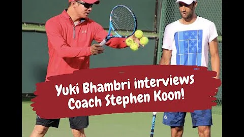 Yuki Bhambri interviews coach Stephen Koon!