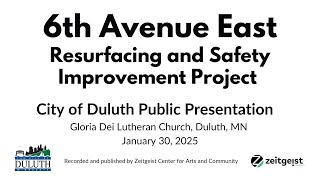 6th Avenue East Resurfacing and Safety Project, City of Duluth Public Presentation