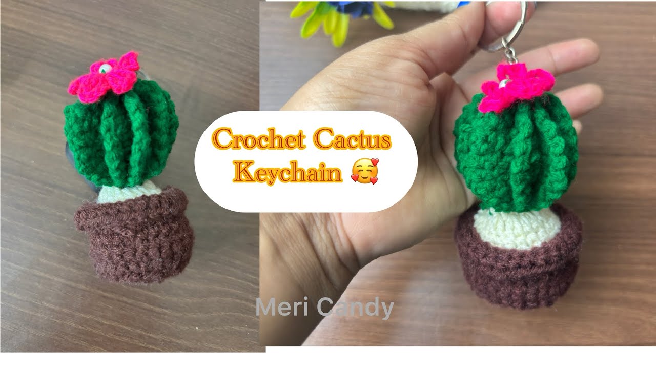 Crochet Cactus￼🌵 Keychain Making step-by-step ￼🥰#crochetkeychain #crochetcactus