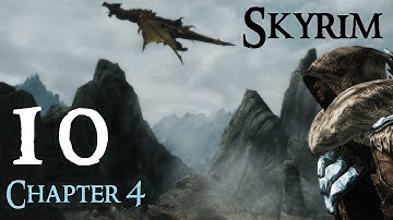 Lets Play Skyrim Again : Chapter 4 Ep 10