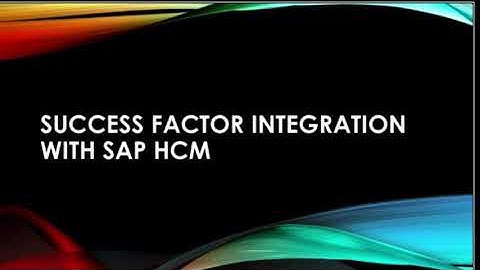 Success factor integration with SAP HCM