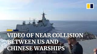 Video of near collision between US and Chinese warships