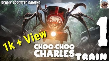 Choo Choo Charles - Gameplay Walkthrough Part 1 Horror Train game (iOS, Android)