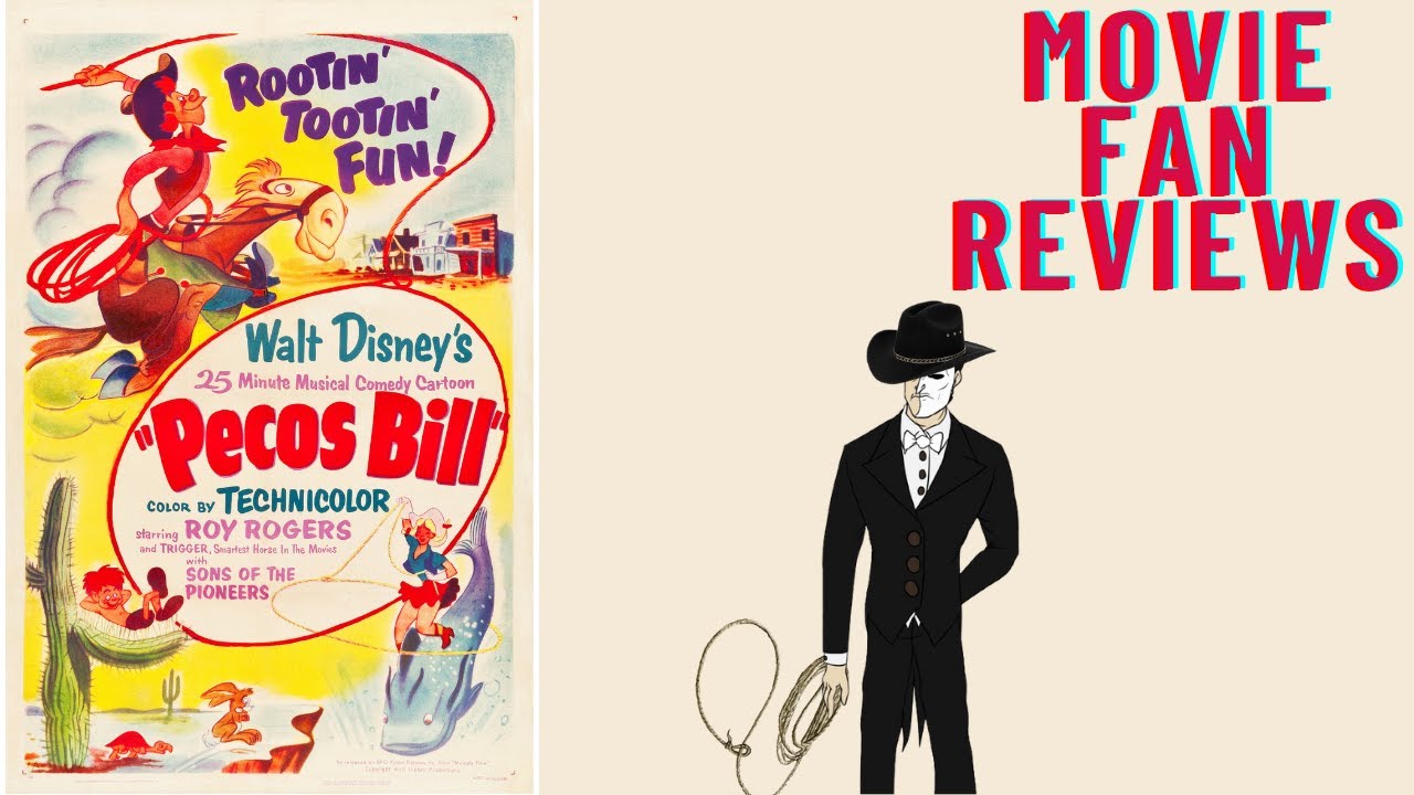 Movie Fan Reviews Pecos Bill - YouTube