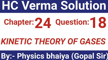 H.C. Verma Solutions - Kinetic Theory of Gases - Chapter 24, Question 18