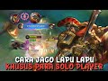 INI DIA CARA JAGO LAPU LAPU KHUSUS SOLO PLAYER | BUILD LAPU LAPU SEMI TANK - MOBILE LEGENDS