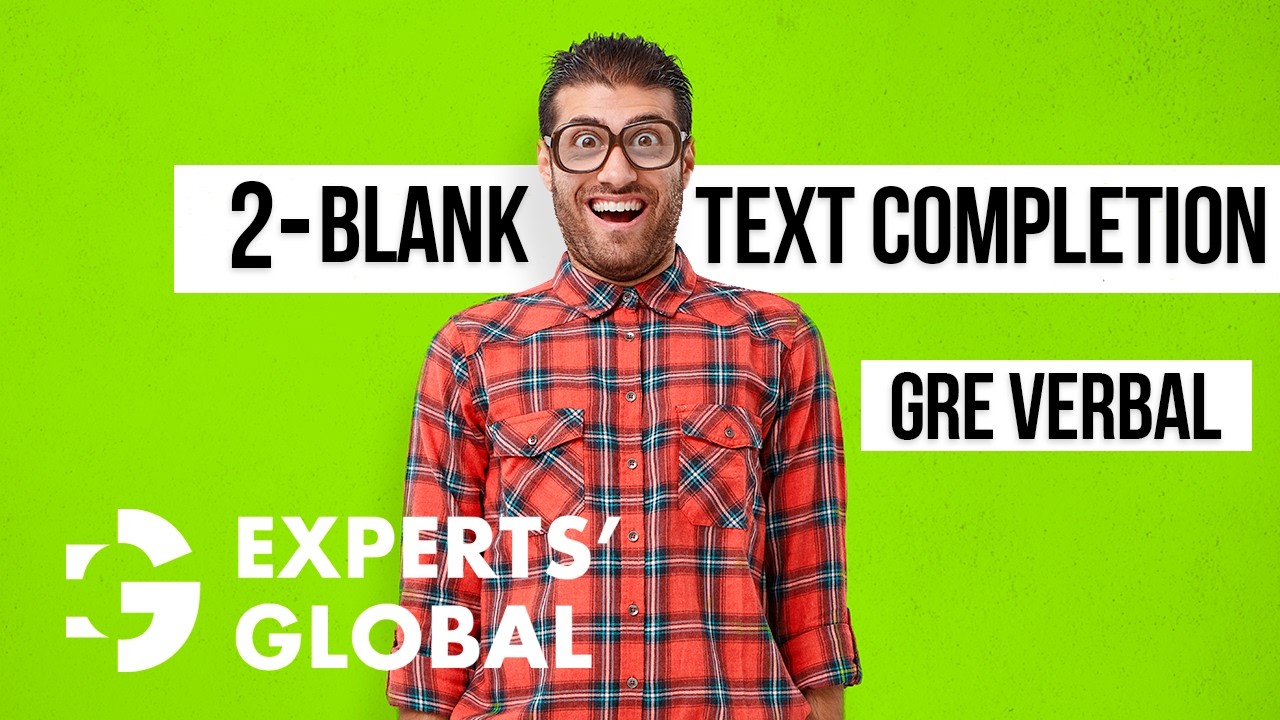 GRE 2-Blank Text Completion (TC2) | Концепции и решенные задачи | Подготовка к GRE от экспертов G...