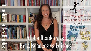 Alpha Readers vs Beta Readers vs Editors