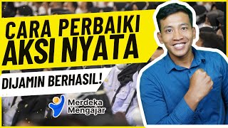 Cara Memperbaiki Aksi Nyata PMM - Topik Kurikulum Merdeka | Contoh aksi Nyata Canva