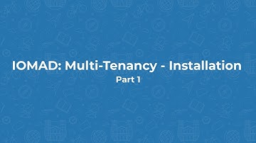 IOMAD: Multi-Tenancy - Installation Part1