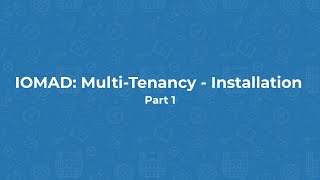 IOMAD: MultiTenancy  Installation Part1