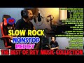 Slow rock nonstop by rey music collection 2022  the best of rey music collection opm hits nonstop