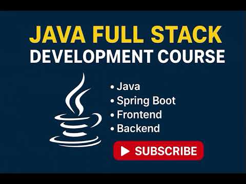 🔥 Java Full Stack Development Course for Beginners | Step-by-Step Practical Tutorial Series