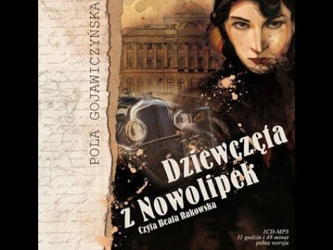 Pola Gojawiczyńska - Dziewczeta z Nowolipek [Audiobook PL]
