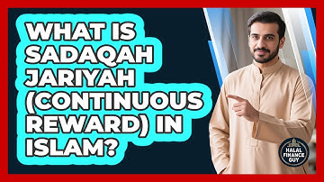 What Is Sadaqah Jariyah (continuous Reward) In Islam? - Halal Finance Guy