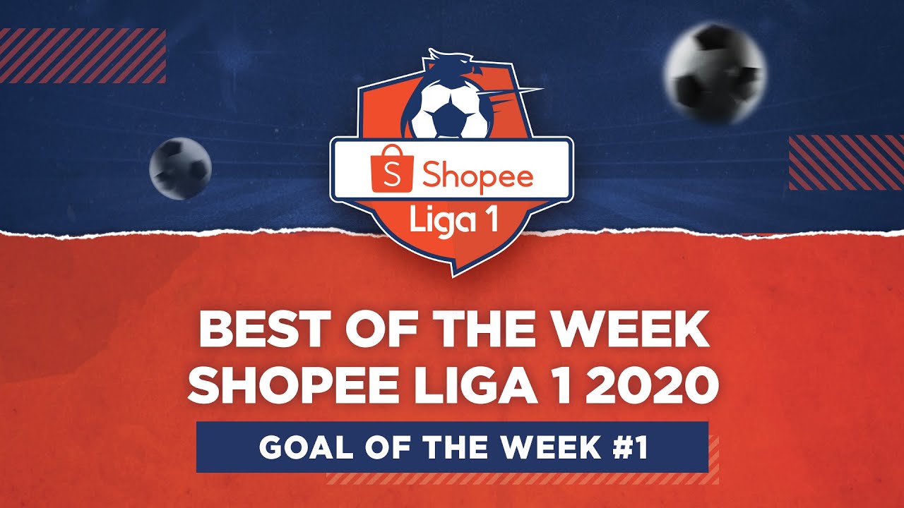 Goal of the Week #1 | BEST OF THE WEEK SHOPEE LIGA 1
